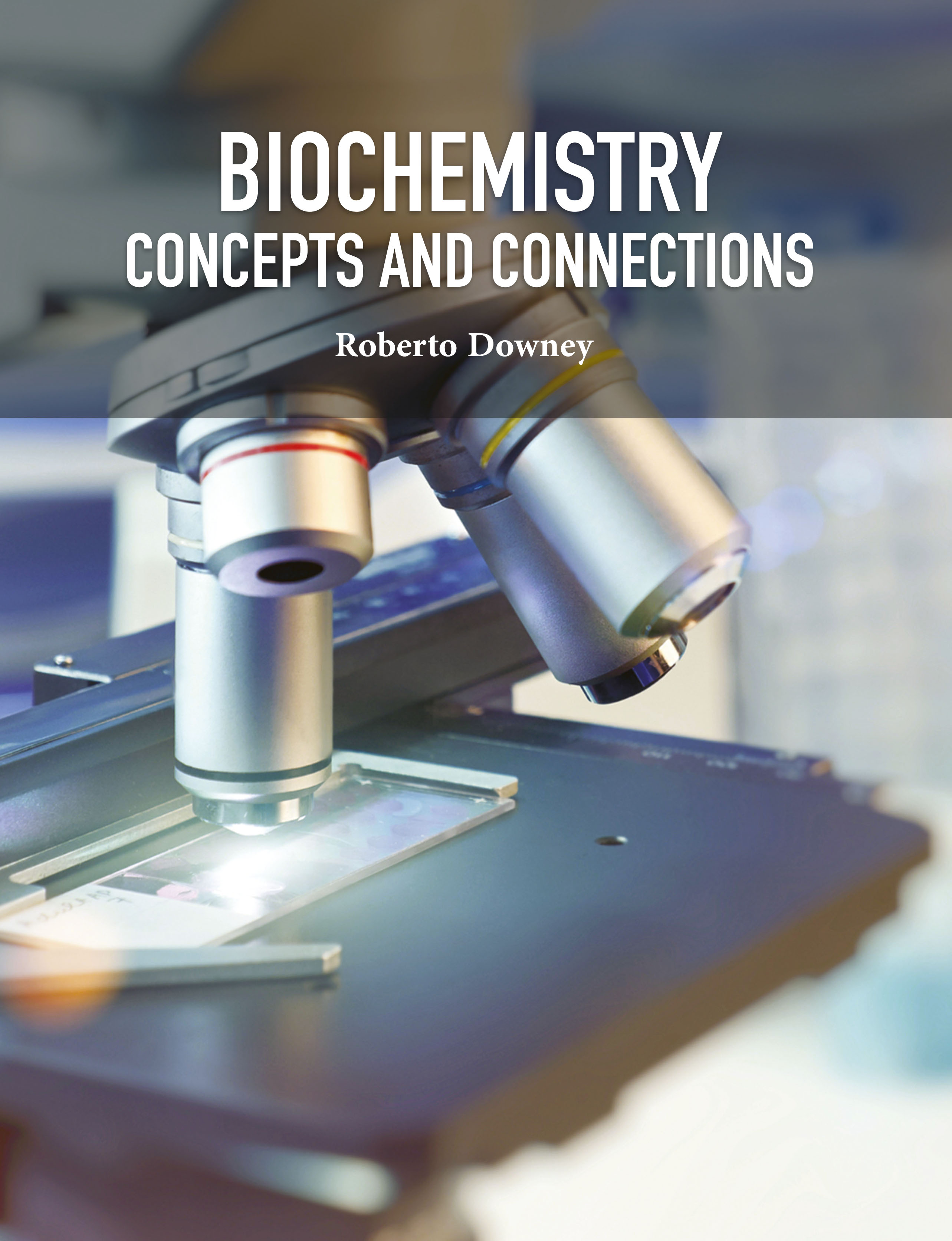 Biochemistry: Concepts and Connections