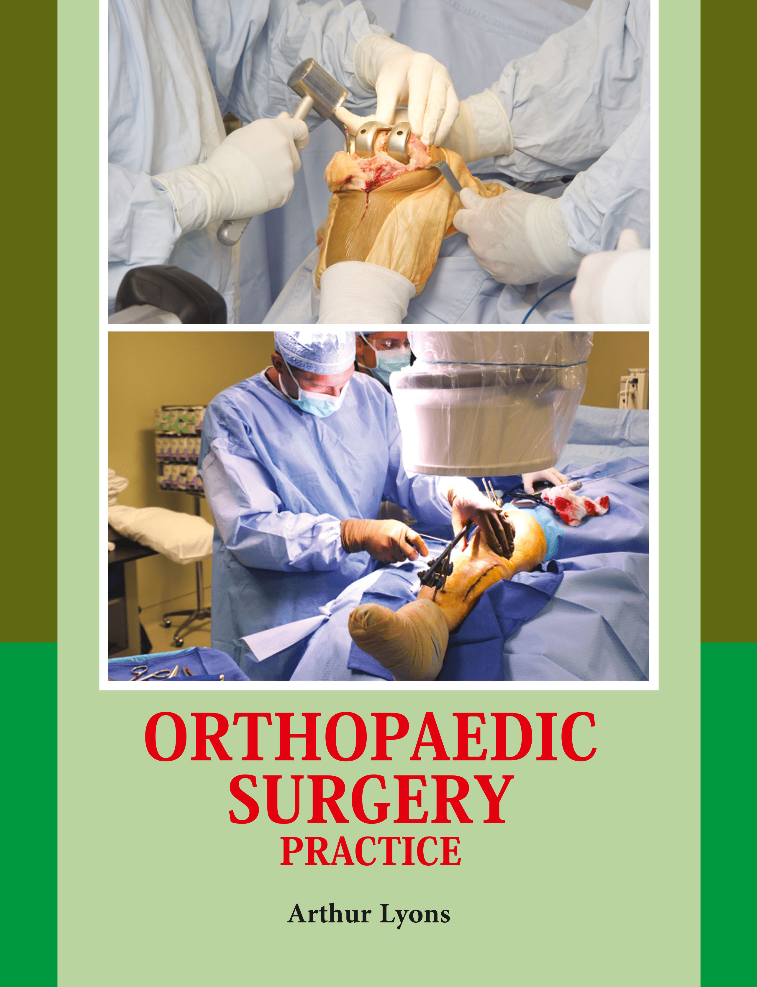 Orthopaedic Surgery:  Practice