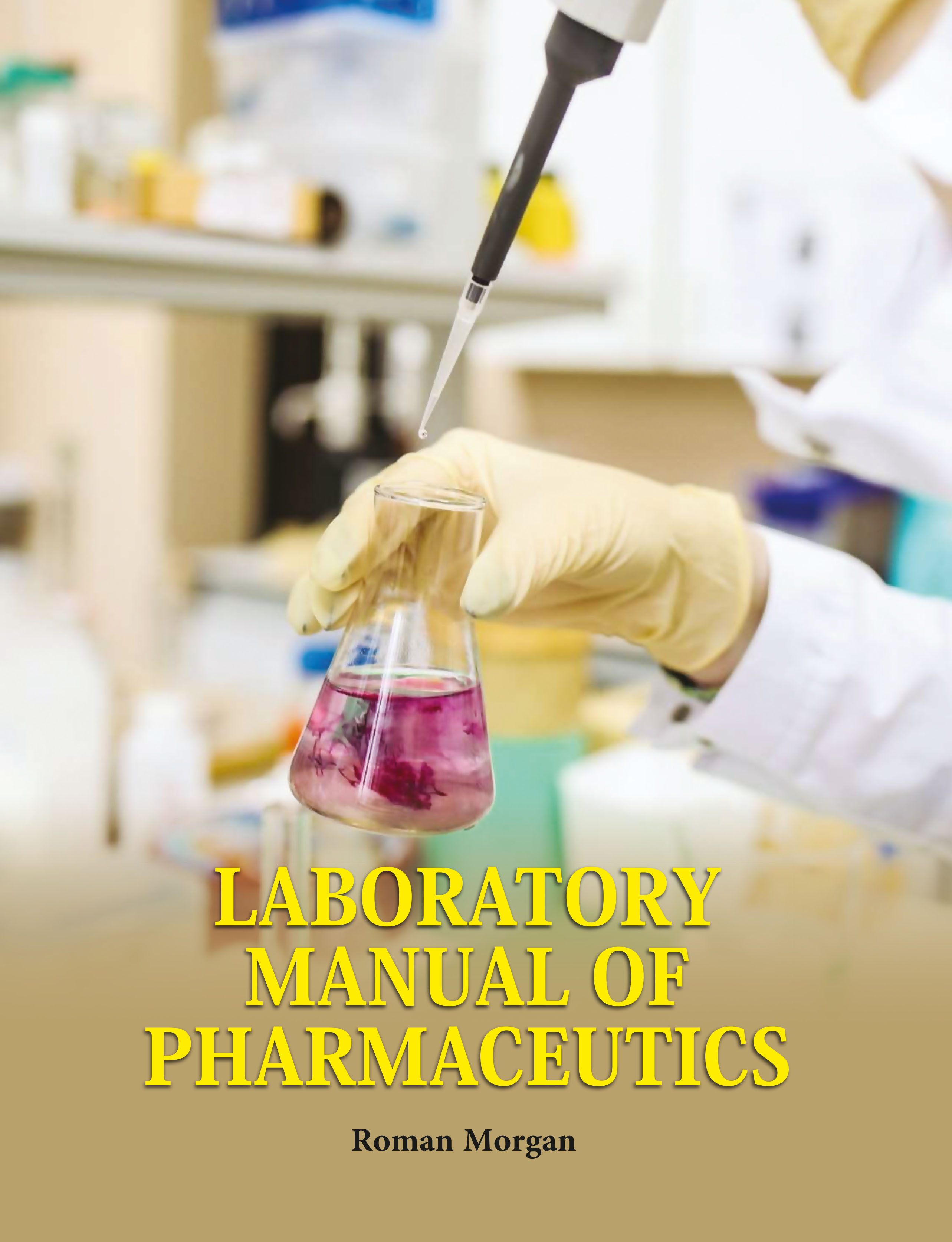 Laboratory Manual of Pharmaceutics