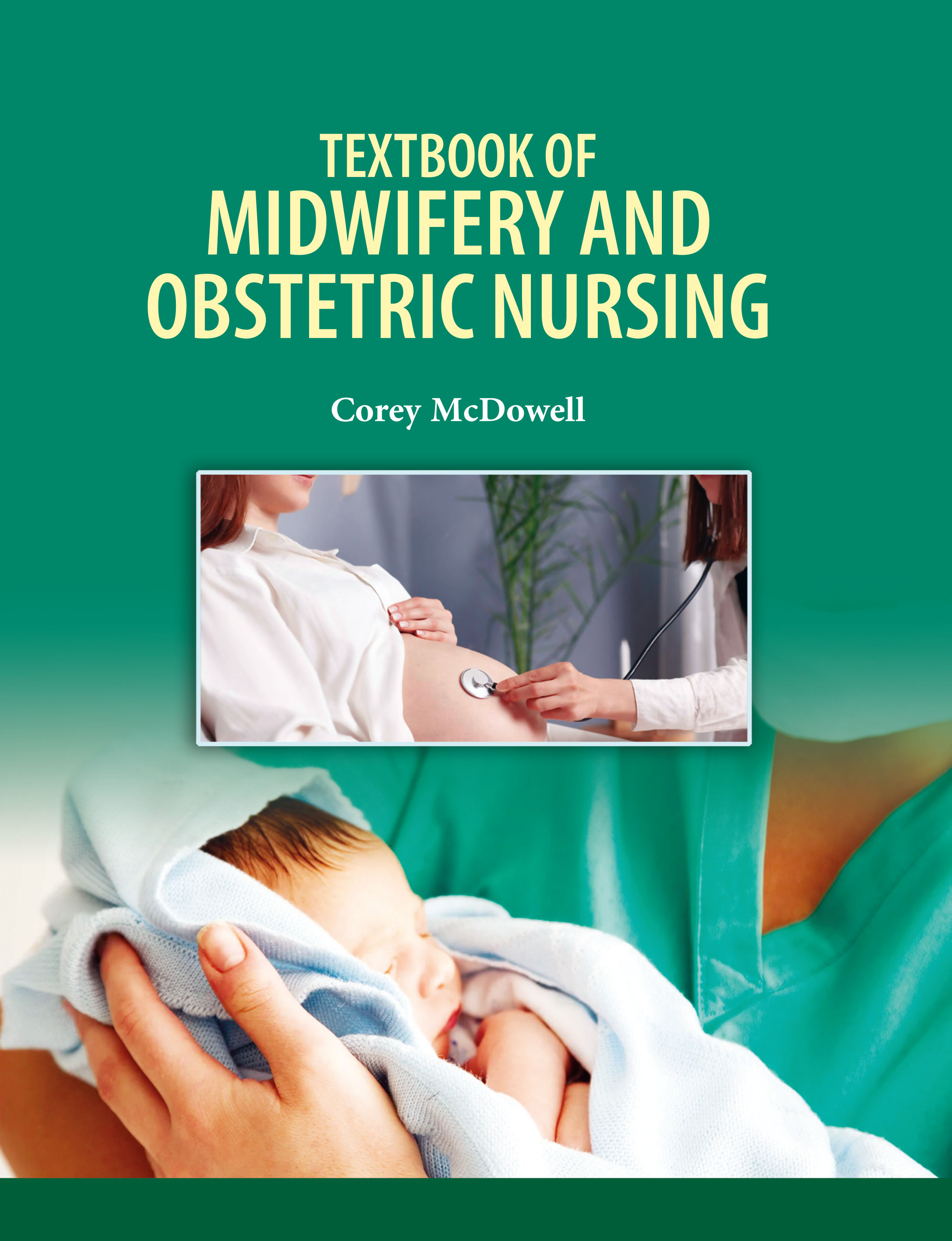 Textbook of Midwifery and obstetric Nursing