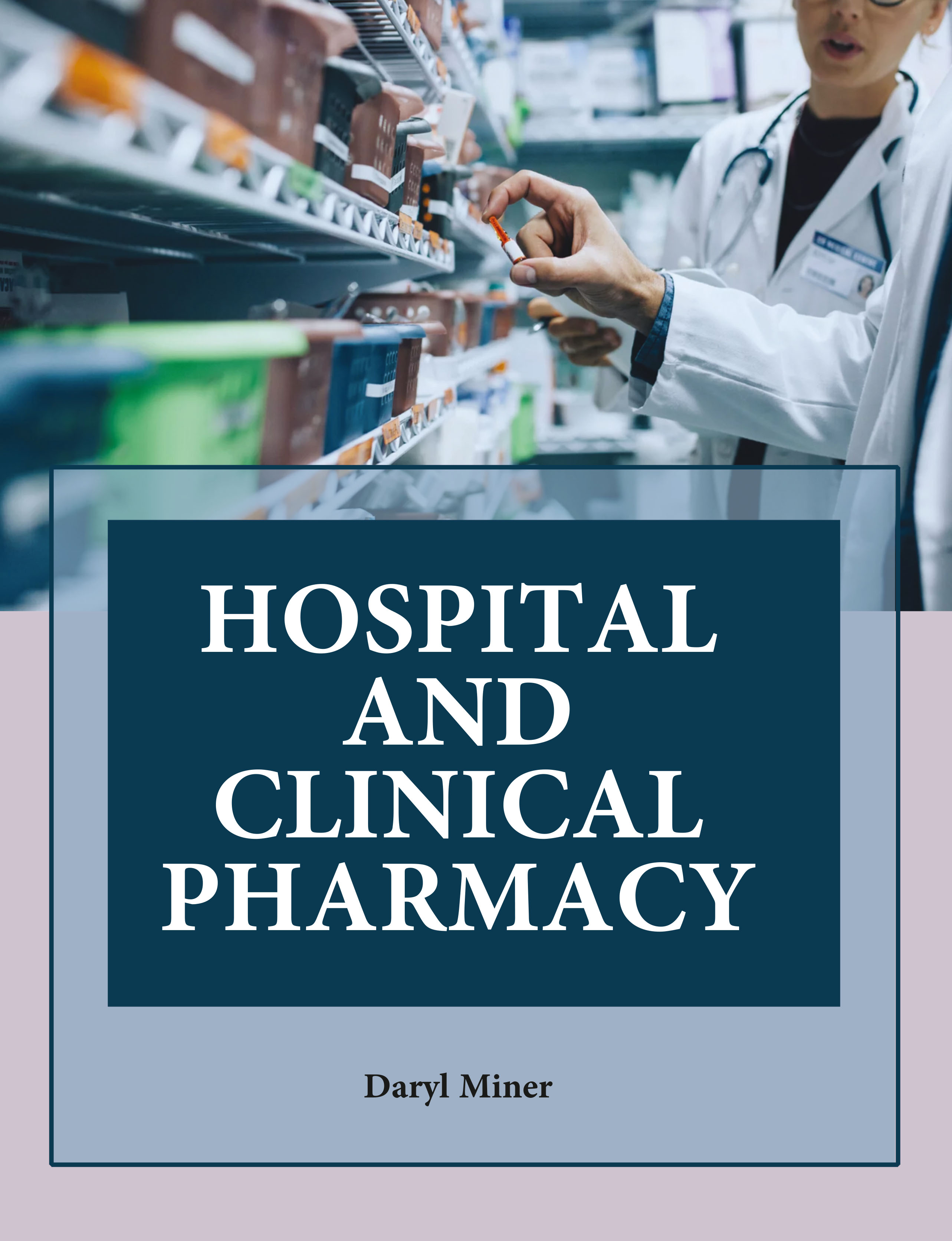 Hospital and Clinical Pharmacy