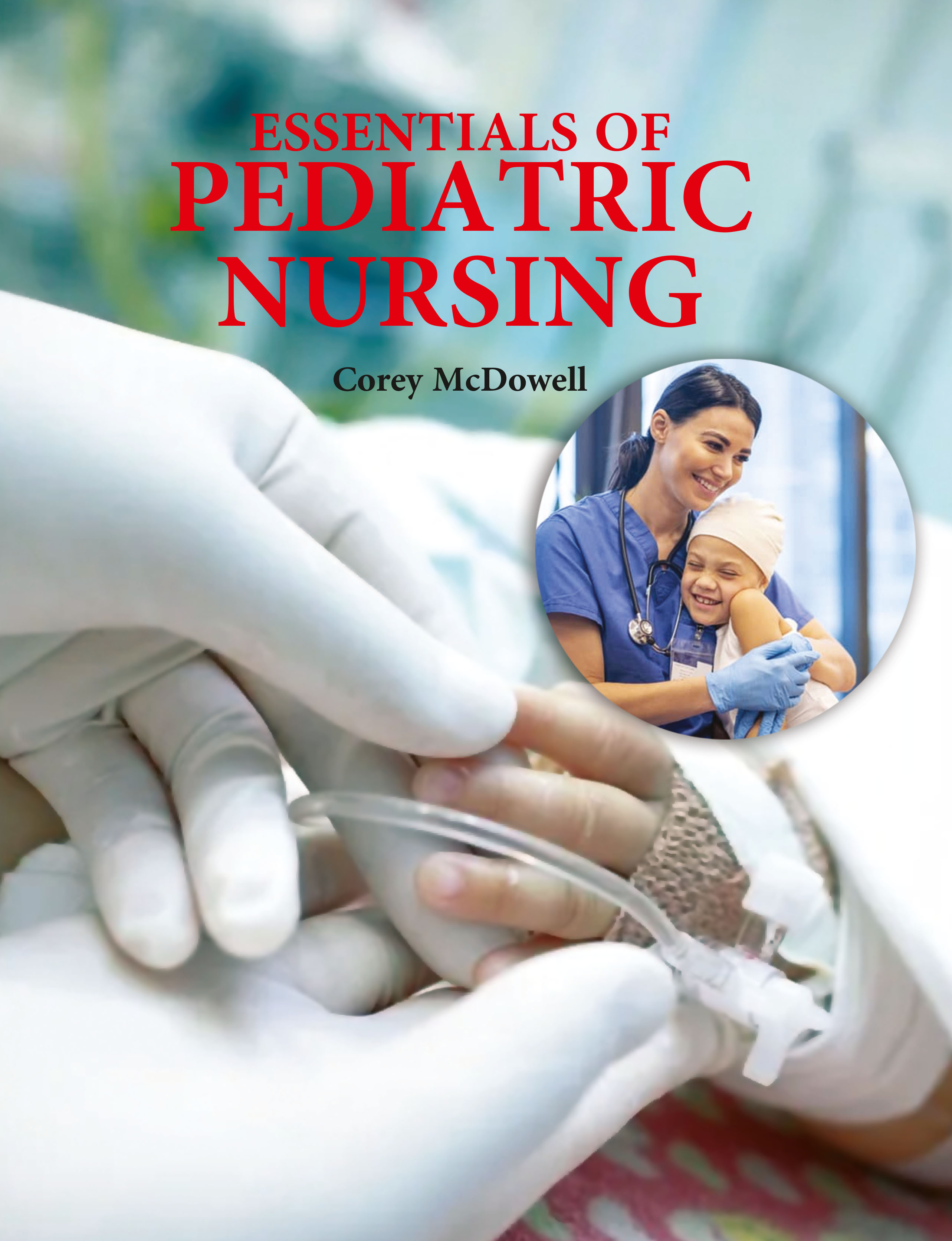 Essentials of Pediatric Nursing