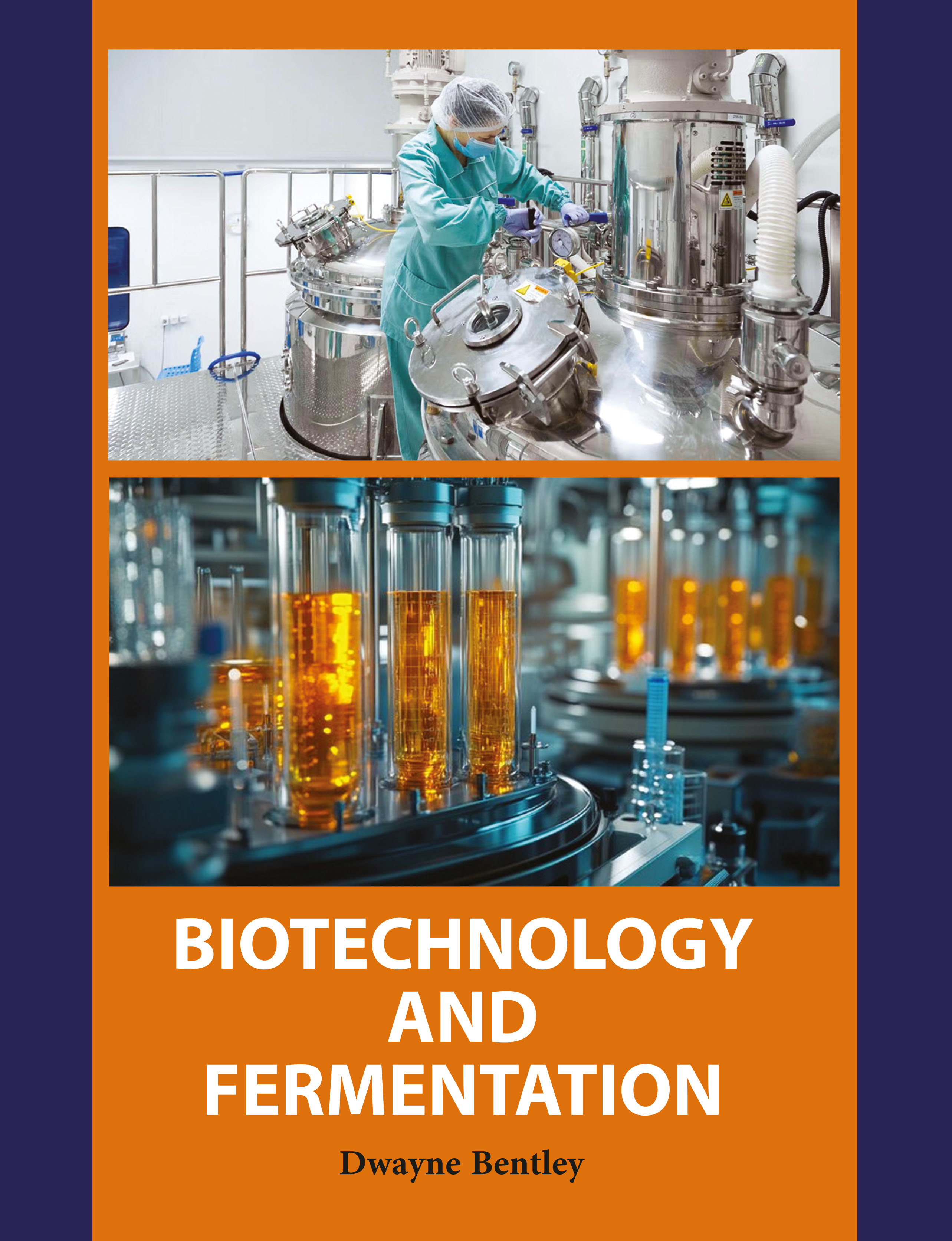Biotechnology and Fermentation