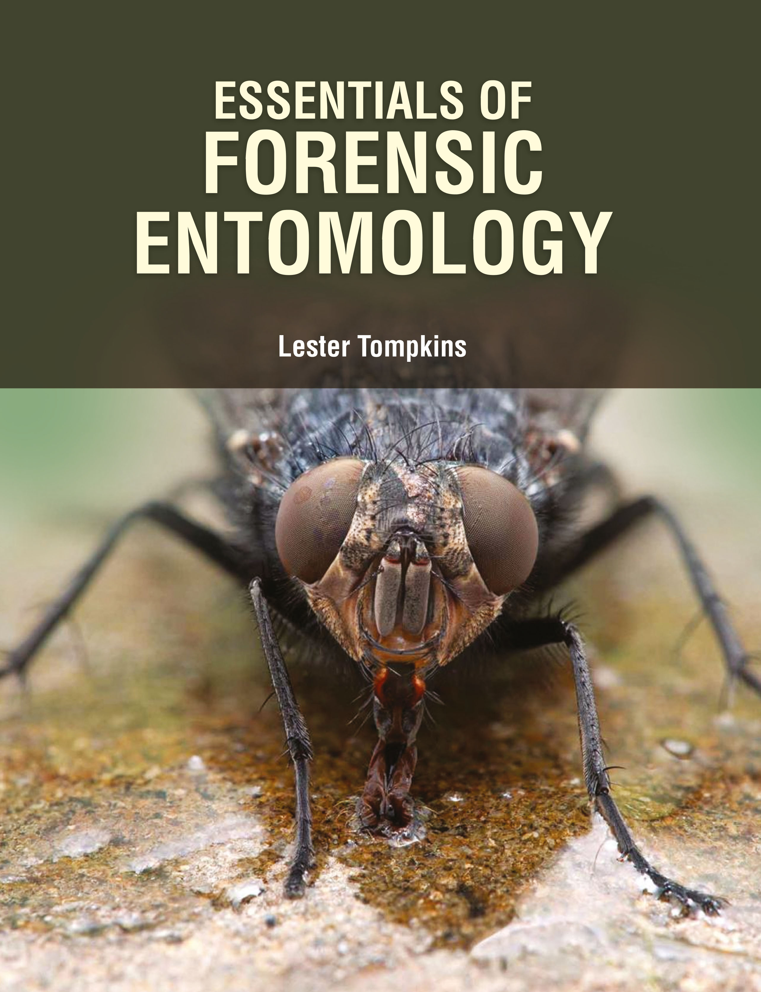 Essentials of Forensic Entomology