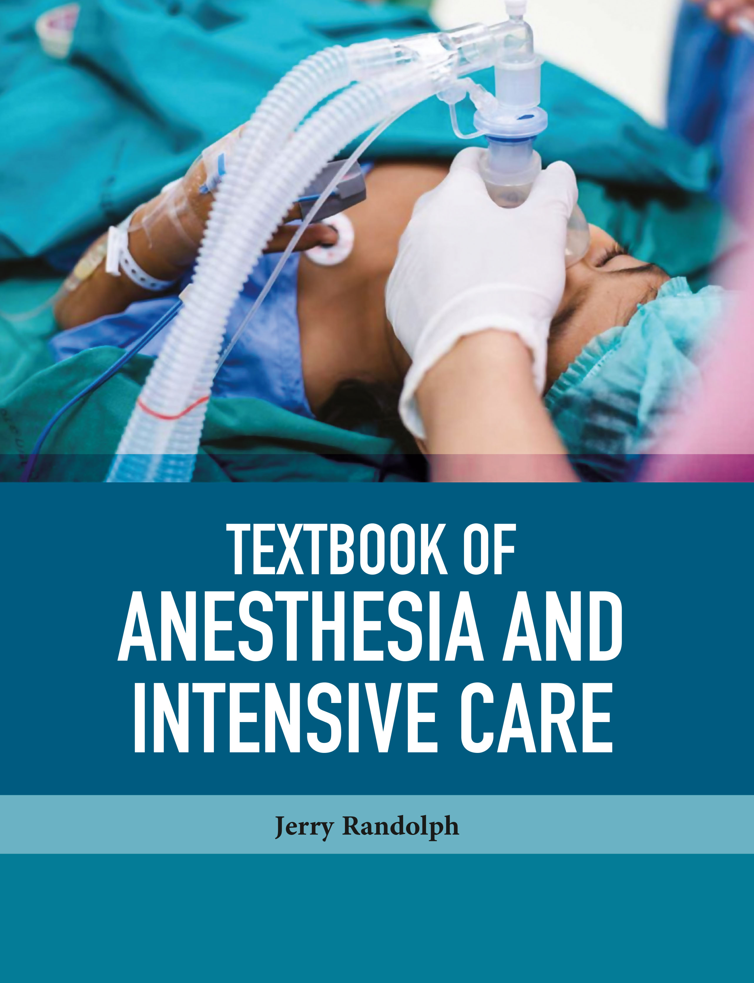 Textbook of Anesthesia and Intensive Care