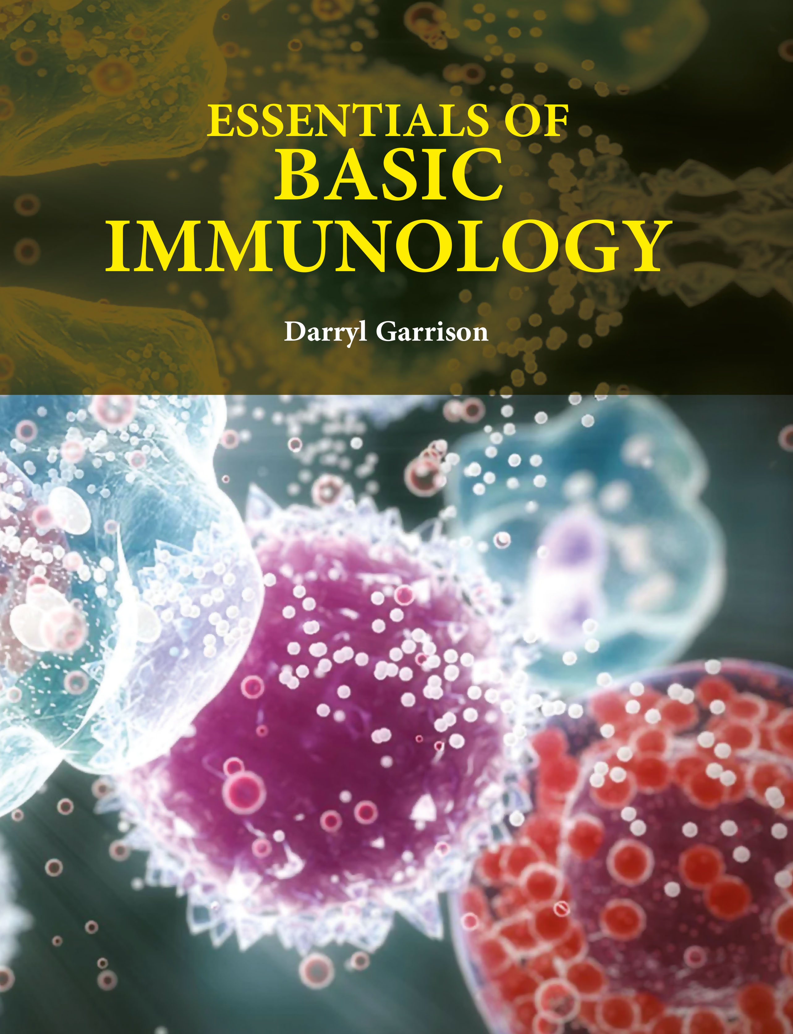 Essentials of Basic Immunology
