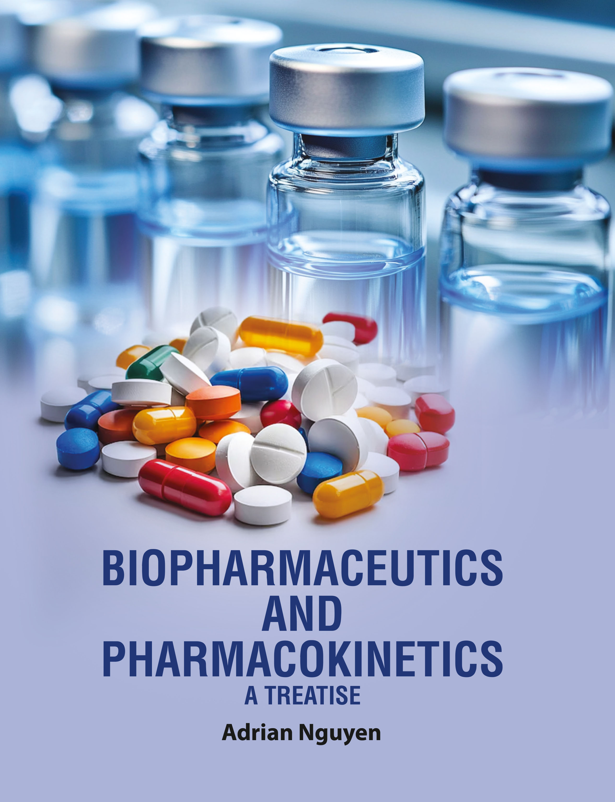 Biopharmaceutics and Pharmacokinetics: A Treatise