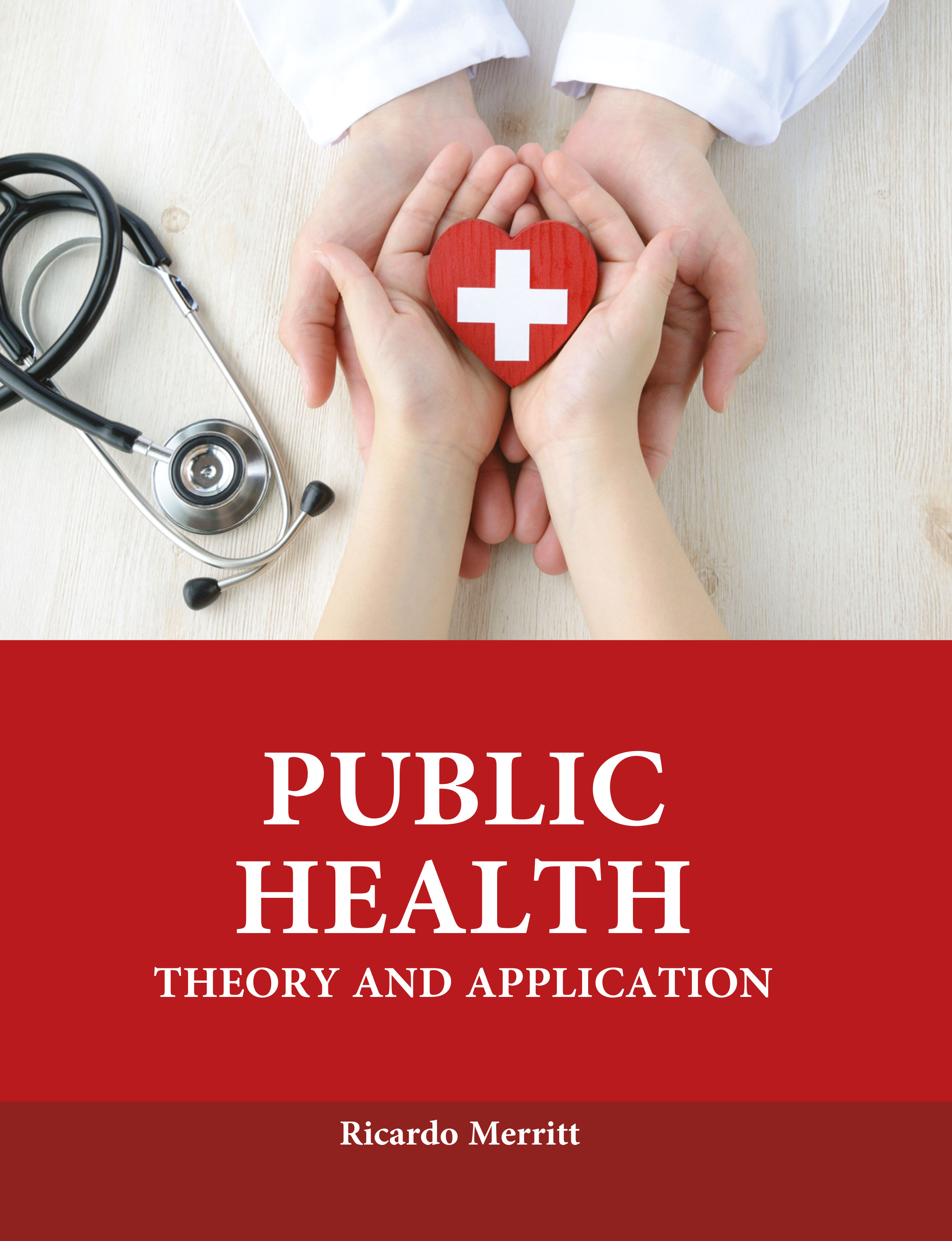 Public Health: Theory and Application